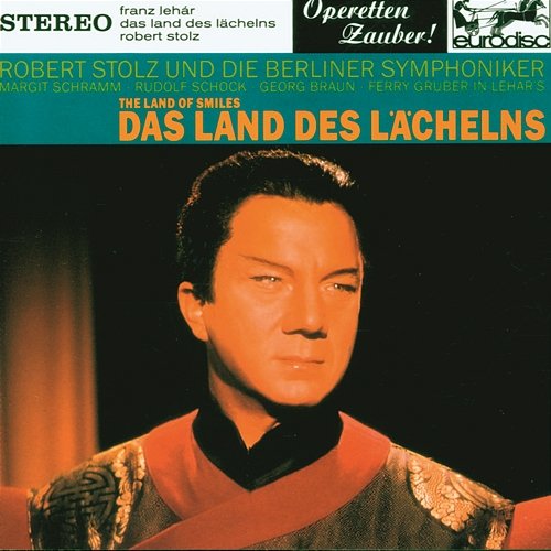 Lehar: Das Land des Lächelns (excerpts) - "Operetta Highlights" Robert Stolz
