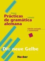 Lehr- und Übungsbuch der deutschen Grammatik. Die neue Gelbe Dreyer Hilke, Schmitt Richard