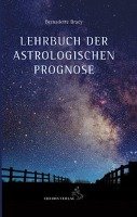 Lehrbuch der astrologischen Prognose Brady Bernadette
