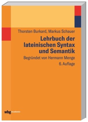 Lehrbuch der lateinischen Syntax und Semantik WBG Academic