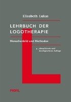Lehrbuch der Logotherapie Lukas Elisabeth