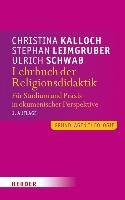 Lehrbuch der Religionsdidaktik Kalloch Christina, Leimgruber Stephan, Schwab Ulrich