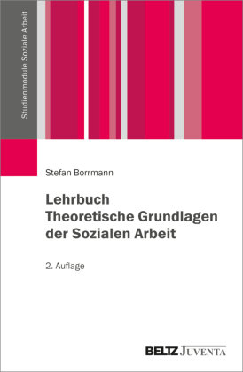 Lehrbuch Theoretische Grundlagen der Sozialen Arbeit Beltz Juventa
