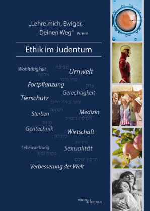 ,Lehre mich, Ewiger, Deinen Weg' - Ethik im Judentum Hentrich&Hentrich, Pester Nora