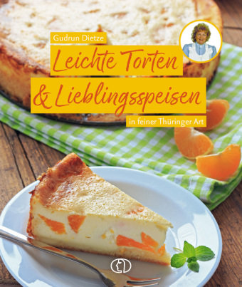 Leichte Torten & Lieblingsspeisen Buch Verlag für die Frau