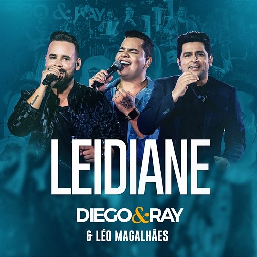Leidiane Diego & Ray, Leo Magalhães