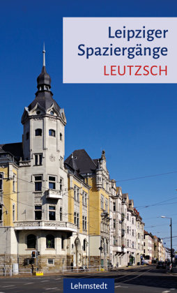 Leipziger Spaziergänge - Leutzsch Lehmstedt