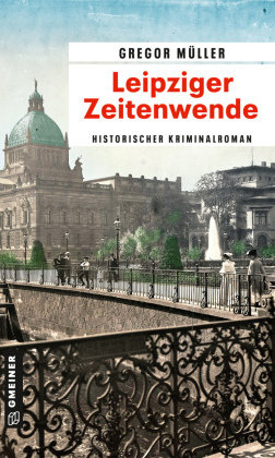Leipziger Zeitenwende Gmeiner-Verlag