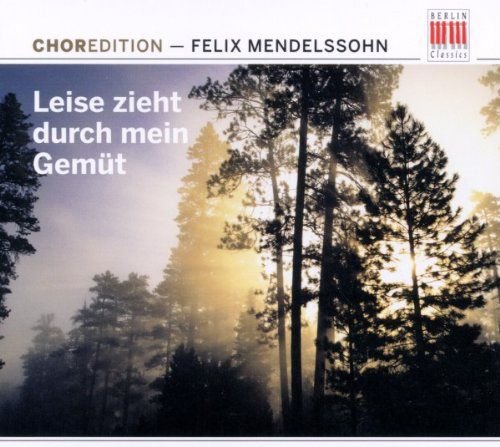 Leise Zieht Durch Mein Gemut Mendelssohn Felix