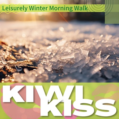 Leisurely Winter Morning Walk Kiwi Kiss