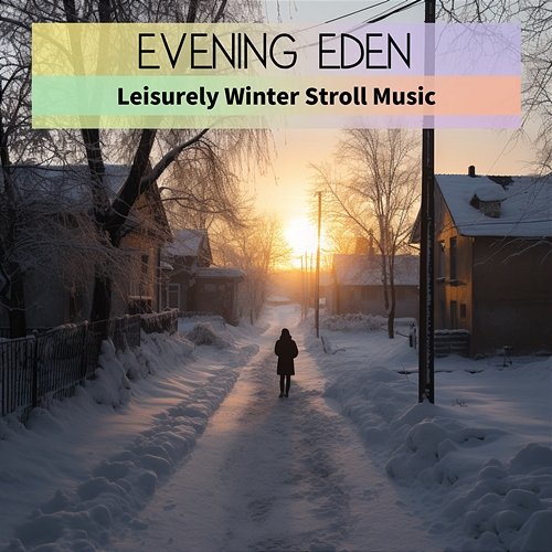 Leisurely Winter Stroll Music Evening Eden