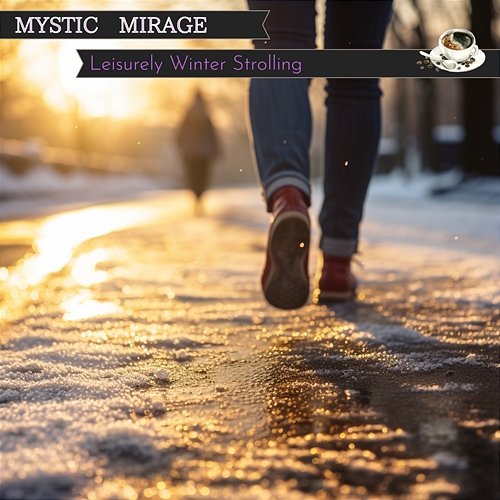 Leisurely Winter Strolling Mystic Mirage