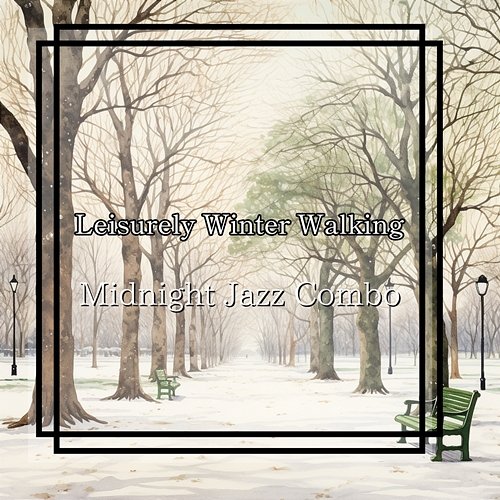 Leisurely Winter Walking Midnight Jazz Combo