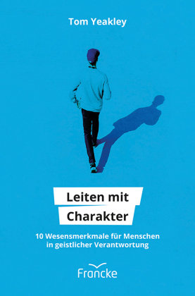 Leiten mit Charakter Francke-Buch