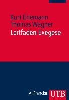 Leitfaden Exegese Erlemann Kurt, Wagner Thomas