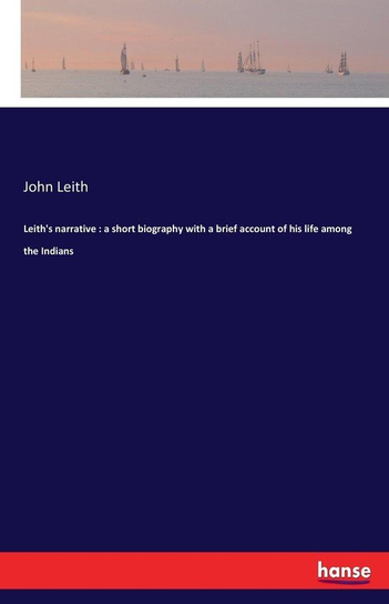 Leith's narrative Leith John