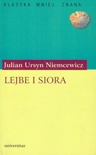 Lejbe i Siora, czyli listy dwóch kochanków. Romans Niemcewicz Julian Ursyn