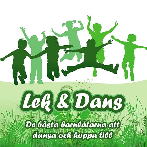 Lek & dans (De bästa barnlåtarna att dansa och hoppa till) Julia Kedhammar