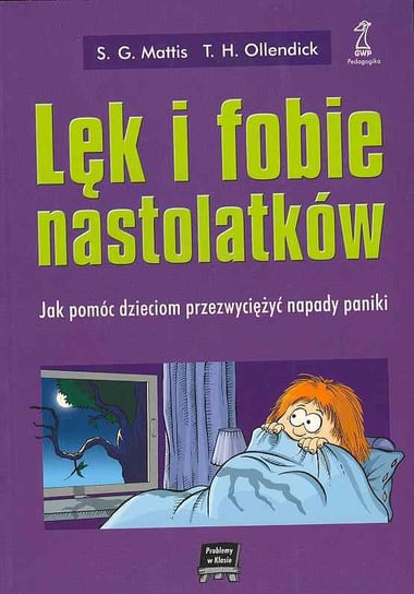 Lęk i Fobie Nastolatków Opracowanie zbiorowe