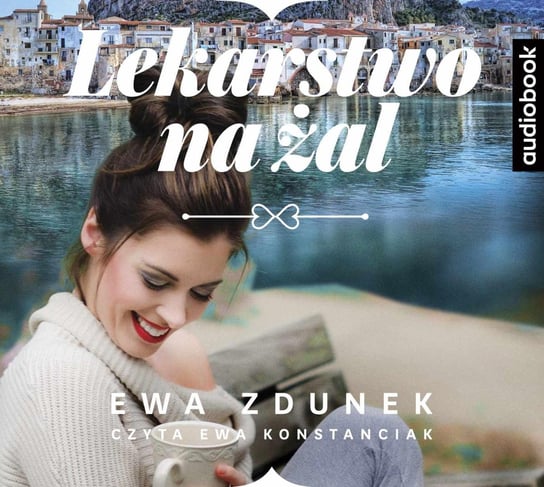 Lekarstwo na żal - audiobook Zdunek Ewa