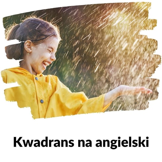 Lekcja 205 (prognoza pogody: deszcz) - Kwadrans na angielski - podcast Marciniak Szymon