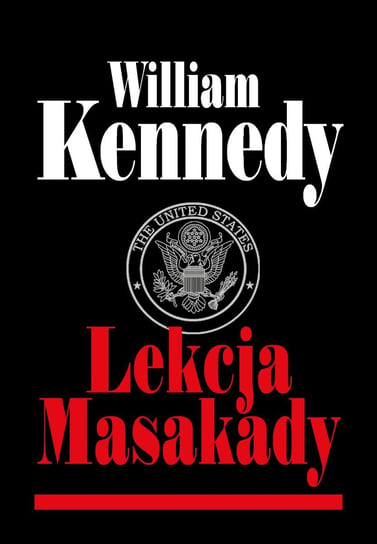 Lekcja Masakady Kennedy William