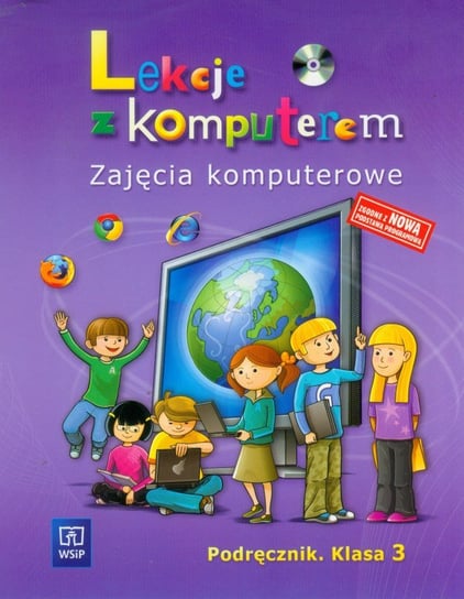 Lekcje z komputerem 3. Podręcznik + CD Jochemczyk Wanda, Kranas Witold, Olędzka Katarzyna