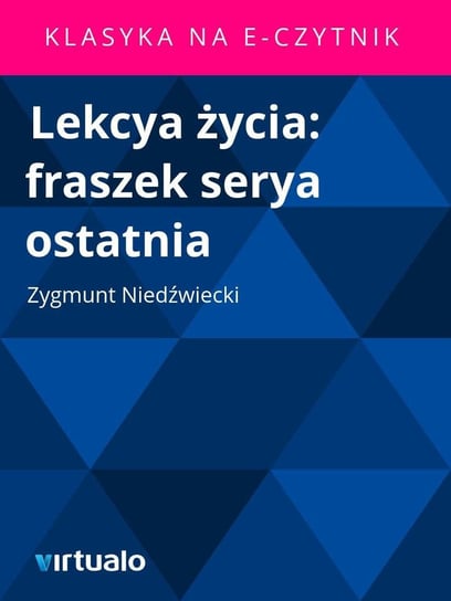 Lekcya Życia Niedźwiecki Zygmunt
