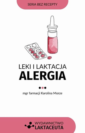 Leki i laktacja: Alergia Karolina Morze
