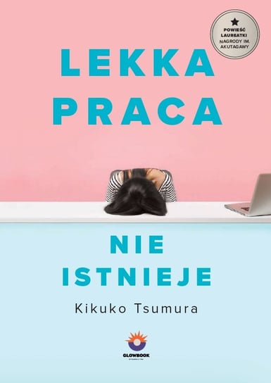Lekka praca nie istnieje Kikuko Tsumura