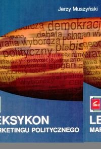 Leksykon marketingu politycznego Muszyński Jerzy