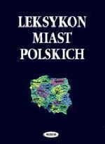 Leksykon Miast Polskich Kwiatek Jerzy
