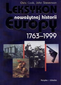 Leksykon Nowożytnej Historii Europy 1763-1999 Cook Chris