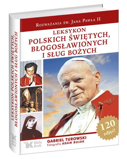 Leksykon polskich świętych, błogosławionych i sług bożych Turowski Gabriel