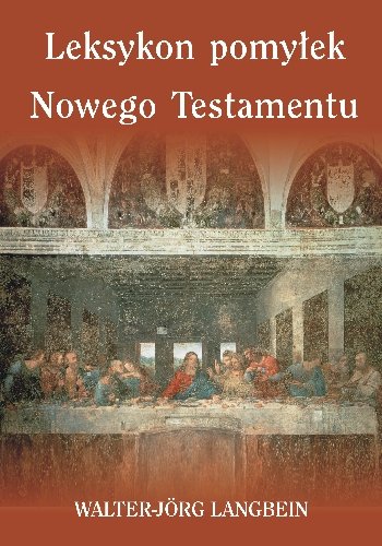 Leksykon Pomyłek Nowego Testamentu Langbein Walter-Jorg