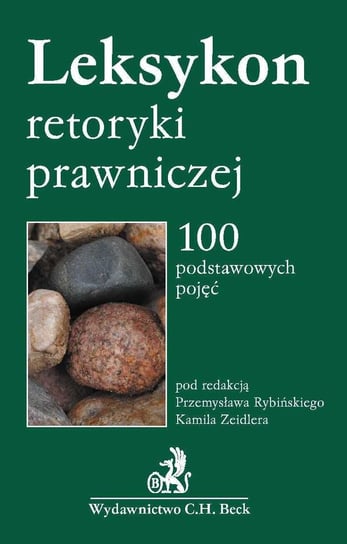 Leksykon Retoryki Prawniczej Zeidler Kamil, Rybiński Przemysław