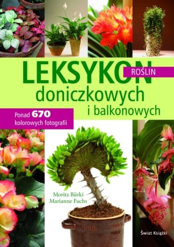 Leksykon roślin doniczkowych i balkonowych Fuchs Marianne, Burki Moritz
