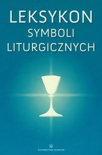 Leksykon symboli liturgicznych Nadolski Bogusław