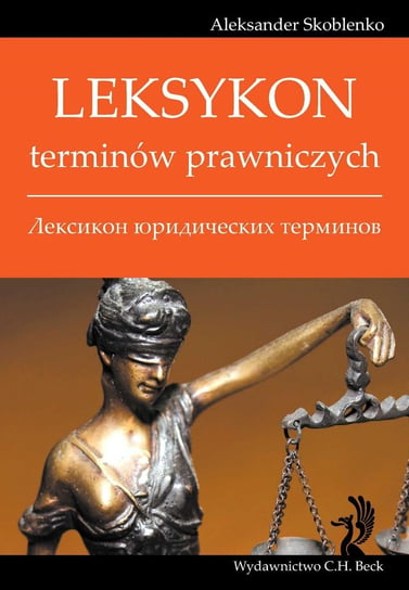 Leksykon terminów prawniczych Skoblenko Aleksander