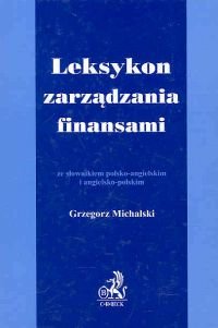 Leksykon Zarządzania Finansami Michalski Grzegorz