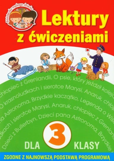 Lektury dla klasy 3 z ćwiczeniami Wiśniewska Anna, Micińska-Łyżniak Irena