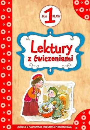 Lektury z ćwiczeniami dla 1 klasy Micińska-Łyżniak Irena, Wiśniewska Anna