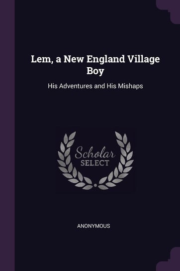 Lem, a New England Village Boy Anonymous