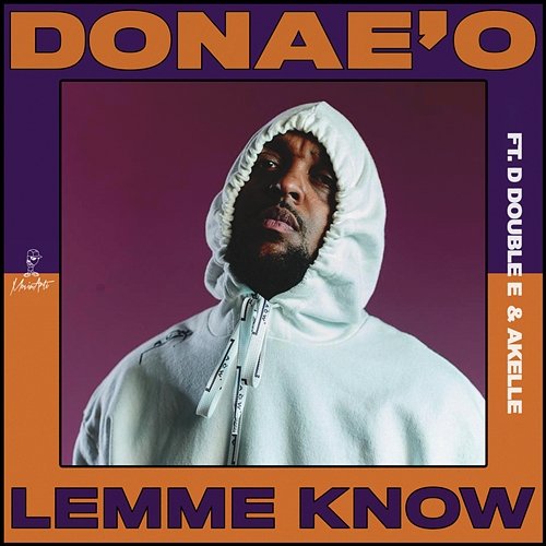 Lemme Know Donae'O feat. D Double E, Akelle