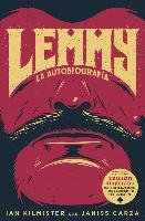 Lemmy : la autobiografía Garza Janiss, Kilmister Ian