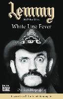 Lemmy - White Line Fever Kilmister Lemmy
