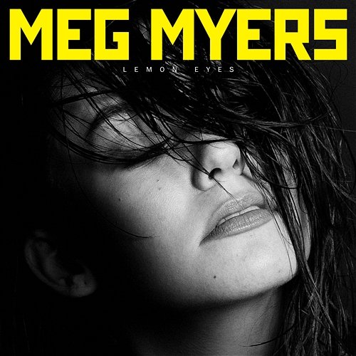 Lemon Eyes Meg Myers