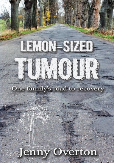 Lemon-Sized Tumour Overton Jenny