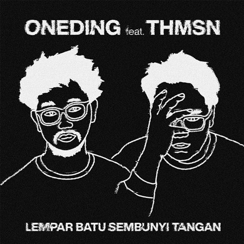 Lempar Batu Sembunyi Tangan Oneding feat. Thmsn