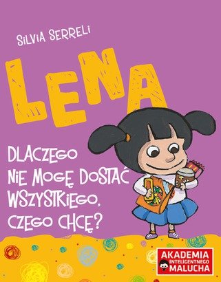 Lena - Dlaczego nie mogę dostać wszystkiego Opracowanie zbiorowe